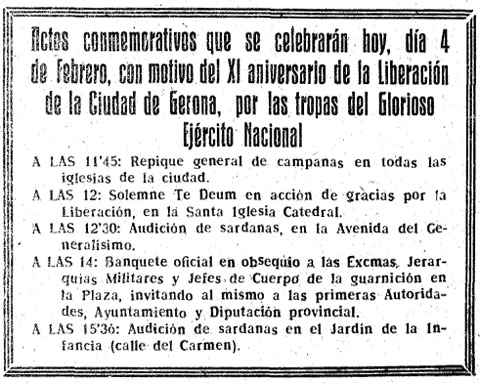 El 1950 es va commemorar l'entrada de les tropes franquistes a la ciutat de Girona amb una adició de sardanes al Jardí de la Infància